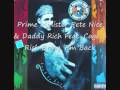 Prime Minister Pete Nice Daddy Rich Rich Bring Em Back Feat Cage