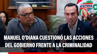 🔴🔵 Manuel O’Diana cuestionó las acciones del Gobierno frente a la criminalidad