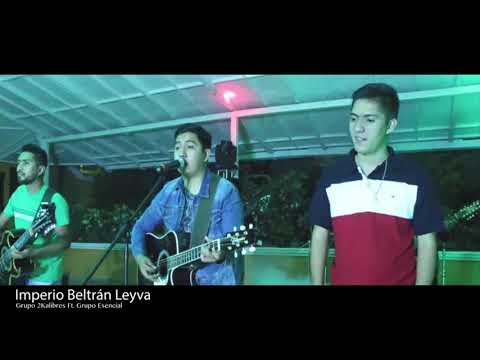 Imperio Beltran Leyva Grupo 2 kalibres FT. Grupo Esencial