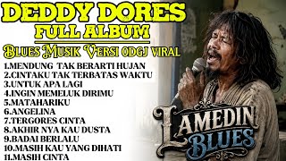 Download lagu DEDDY DORES FULL ALBUM BLUES ODGJ VIRAL 🔥 | Lagu Nostalgia Terbaik & Paling Menyentuh| Lamedin Blues mp3