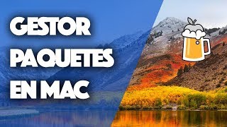 Gestor paquetes en Mac - HomeBrew