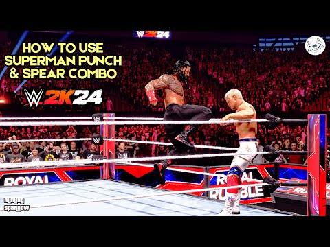 How to use Superman Punch & Spear Combo for Roman Reigns in WWE 2K24