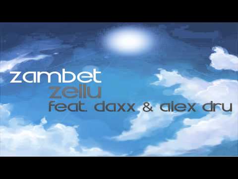 Zellu - Zambet (Feat. Daxx & Alex Dru)
