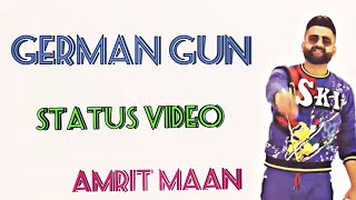 German Gun : Amrit Maan : DJ Flow : Whatsapp Status Video : Latest Punjabi Songs 2019 Remix