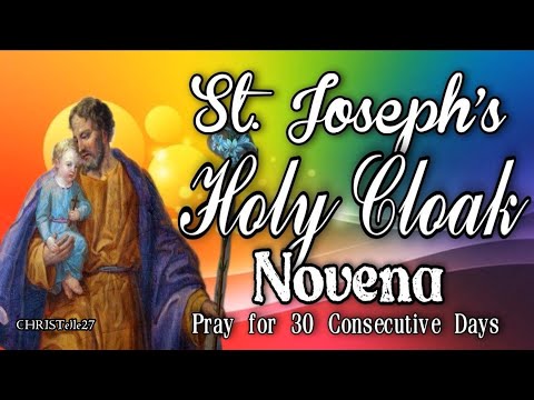Saint Joseph's Holy Cloak Novena | Pray for 30 Consecutive Days