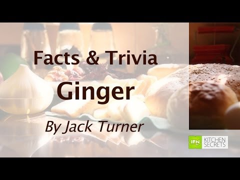 Ginger - Facts And Trivia By Jack Turner || Aphrodisiac || Natural Cure