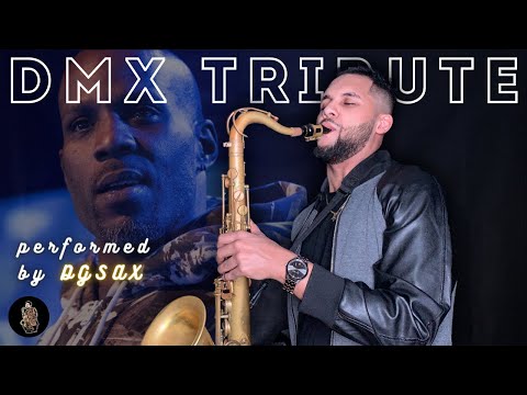 DMX Tribute - Performed By DgSax