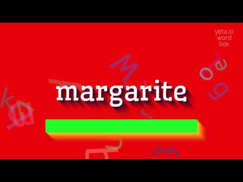 How to say "margarite"! (High Quality Voices)