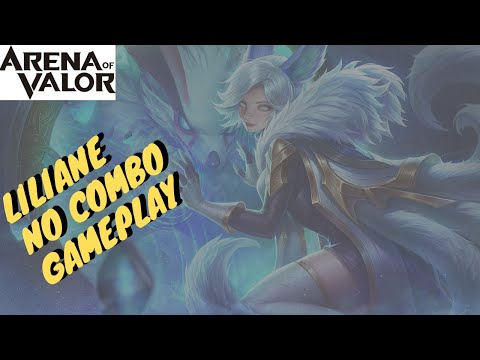Liliana (No combo is still a combo) gameplay | Arena of Valor / AOV