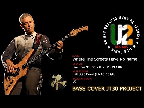 U2 - Where The Streets Have No Name [Bass Cover] (JT30 Project)