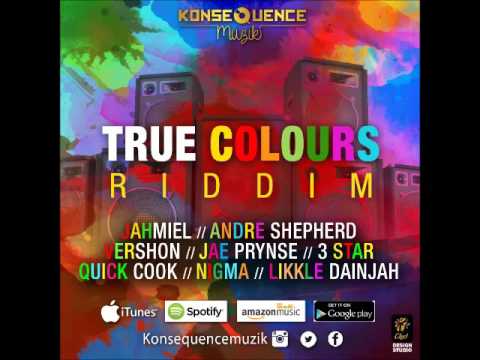 True Colours Riddim Mix (Jahmiel,Vershon,Qucik Cook & More)