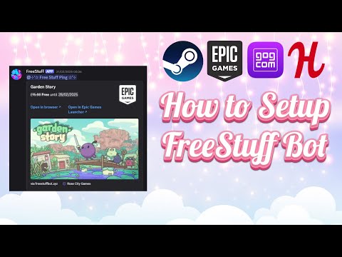 How to Setup FreeStuff Bot | Free Games on Discord | Discord Tutorial