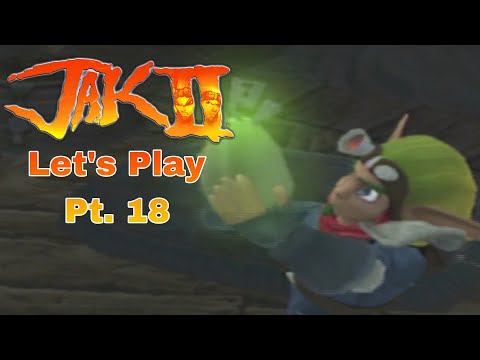 Lets Play Jak II Pt. 18