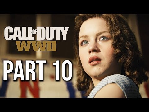 CALL OF DUTY WW2 Walkthrough Gameplay Part 10- Campaign Mission 10 (COD World War 2) 1080p HD 60 FPS
