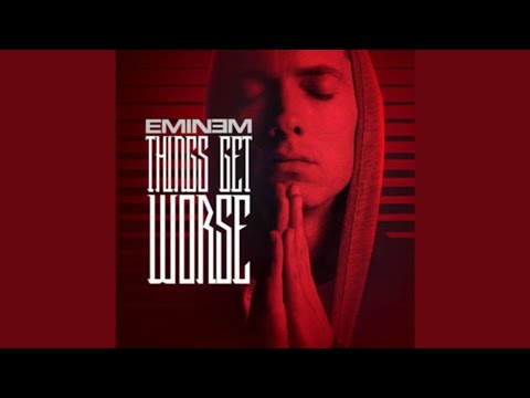 Things Get Worse (Extended) - Eminem Ft. B.o.B.