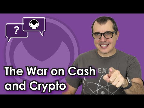 Bitcoin Q&A: The War on Cash and Crypto