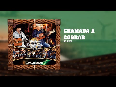 Divino & Donizete - Chamada A Cobrar [DVD Nossa História]