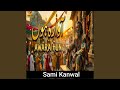Awara Hun آوارہ ہوں Galiyon Mein Teri Phirta Heart Touching Qawwali