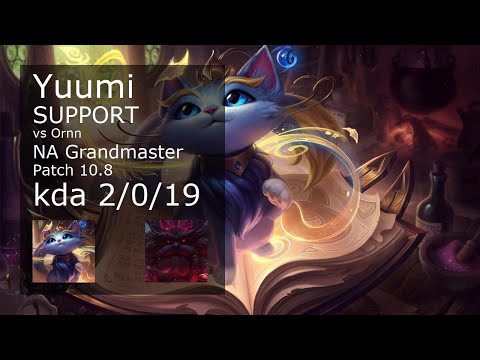 Yuumi vs Ornn Support - NA Grandmaster 2/0/19 Patch 10.8 Gameplay