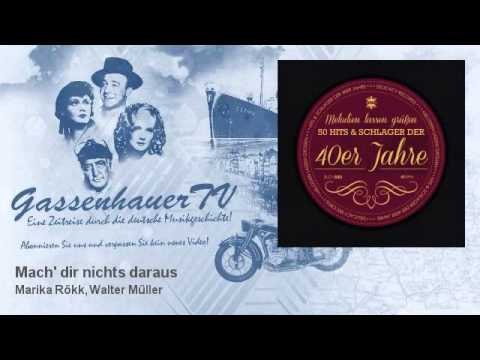 Marika Rökk, Walter Müller - Mach' dir nichts daraus - GassenhauerTV