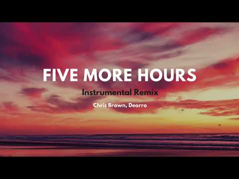 [Five More Hours] Instrumental Remix - Deorro
