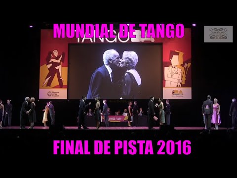 Recordando la Ronda 3 Final pista Mundial de tango 2016