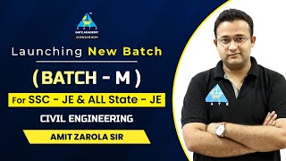 Launching New Batch ( Batch - M ) | For SSC JE & ALL State JE | Civil Engineering | Amit Zarola Sir