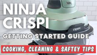 Ninja Crispi Air Fryer Getting Started Guide |  Tips, Cleani
