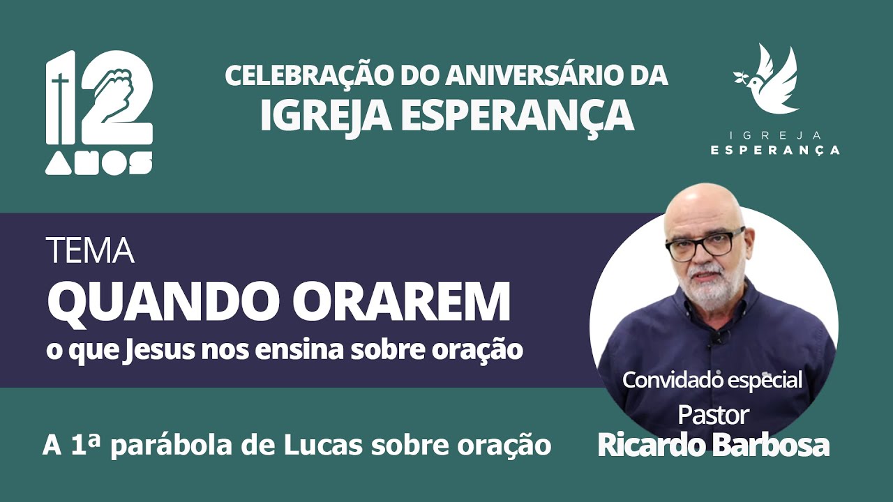 A 1ª parábola de Lucas sobre oração - Ricardo Barbosa