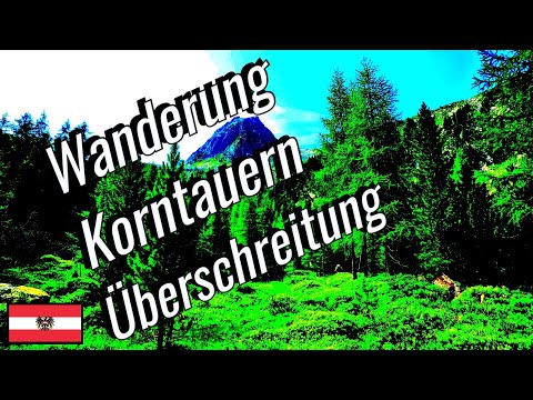 Korntauern - Überschreitung der Hohen Tauern  Von Böckstein nach Mallnitz 🥾⛰
