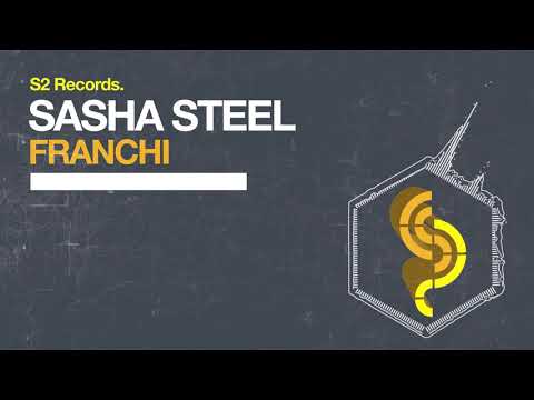 Sasha Steel - Franchi