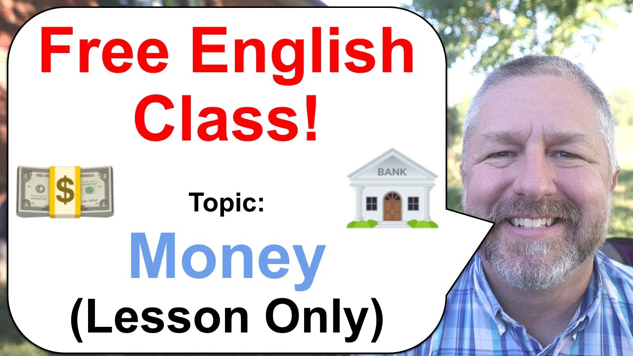 Free English Class! Topic: Money 💰💲💵🏦 (Lesson Only)