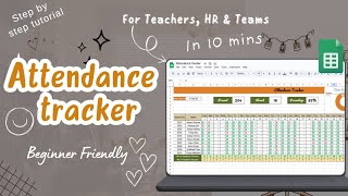 How to create Attendance Tracker for Teachers, Teams & HR (Step-by-Step Tutorial) | Google Sheets 