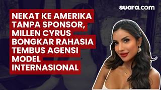 Download lagu Nekat ke Amerika Tanpa Sponsor, Millen Cyrus Bongkar Rahasia Tembus Agensi Model Internasional mp3