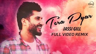 Tera Pyar ( Full Video Remix ) | Jassi Gill | Punjabi Song Collection | Speed Records