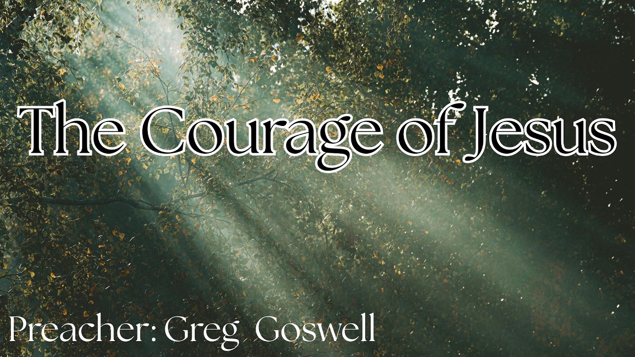 The Courage of Jesus