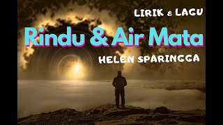 Download lagu Rindu dan Air Mata (Helen Sparingga) - Lirik & Lagu mp3 Download lagu Rindu dan Air Mata (Helen Sparingga) - Lirik & Lagu mp3