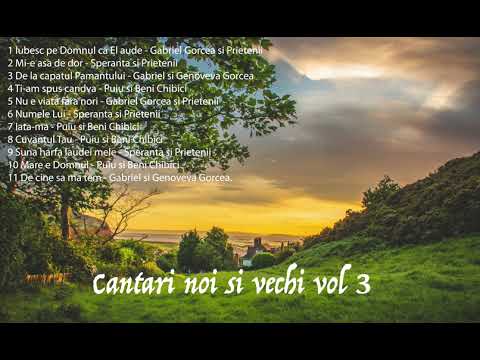 Cantari noi si vechi vol. 3