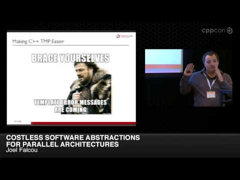 CppCon 2014: Joel Falcou "Costless Software Abstractions for Parallel Architectures"