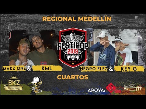 KML Y MAKZ ONE VS KEY G Y NEGRO FLEZ - CUARTOS- REGIONAL FESTIHOP, MEDELLIN COLOMBIA
