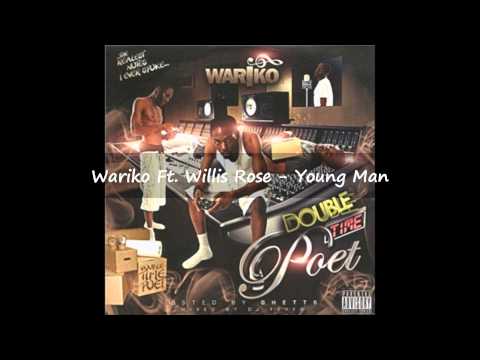 Wariko Ft. Willis Rose - Young Man