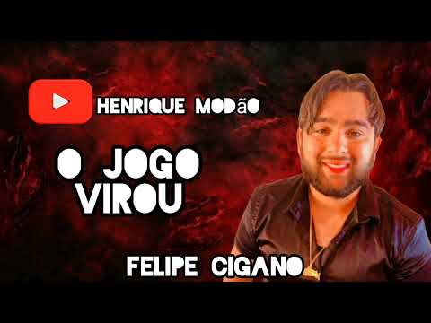Felipe cigano 2025 o jogo virou