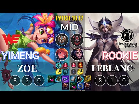 WE yimeng Zoe vs IG Rookie LeBlanc Mid - KR Patch 10.17