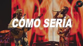 Alejandro Sanz, Manuel Turizo - Cómo sería (Letra)