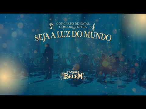 Concerto de Natal | Seja a Luz do Mundo