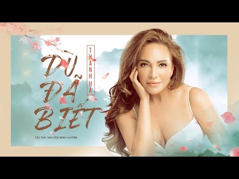 Thanh Hà | Dù Đã Biết ( ST Nguyễn Minh Cường)