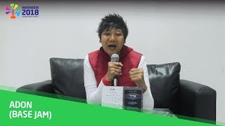 Asian Paragames 2018- Adon (Basejam) Support