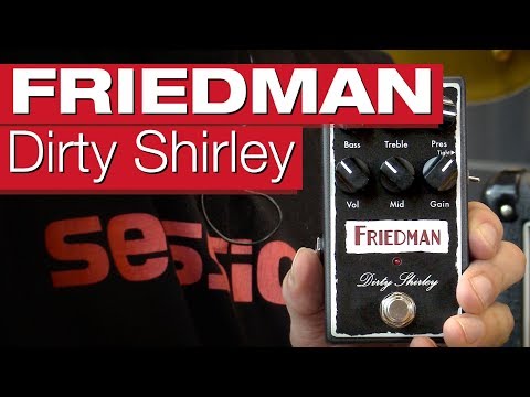 DIRTY SHIRLEY by Friedman | RockBoard | PedalPedia