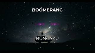 Download lagu Boomerang - Bungaku. 8D Audio mp3