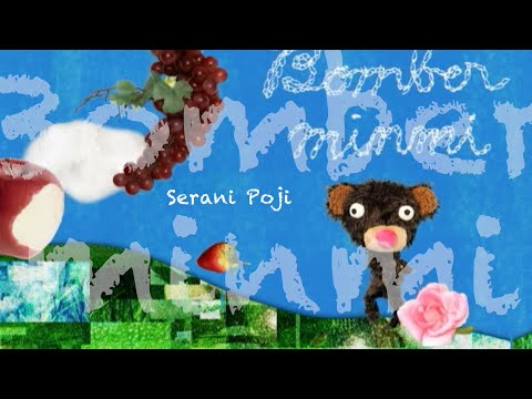 Serani Poji／ボンバーミンミ　bomber minmi【Official Music Video】